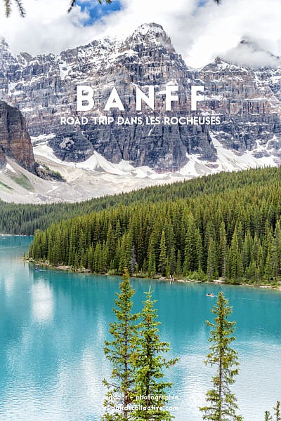 Visiter le parc national de Banff Canada