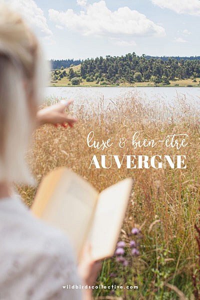 séjour luxe et bien-être en Auvergne